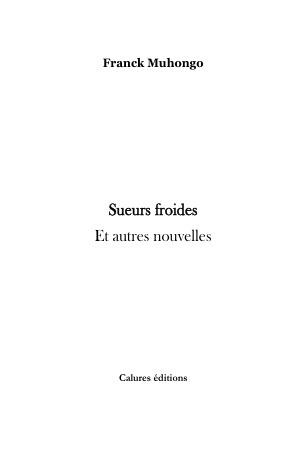 Sueurs froides et autres nouvelles