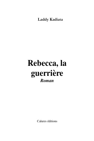 Rébecca, la guerrière